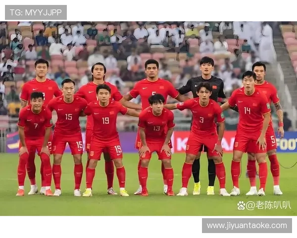 2026世界杯预选赛中国队迎战泰国全力争胜力图晋级